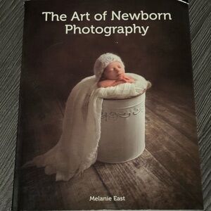 The Art of Newborn Photography Book